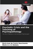 Psychotic Crisis and the Teaching of Psychopathology
