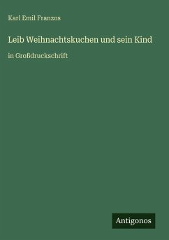 Leib Weihnachtskuchen und sein Kind - Franzos, Karl Emil