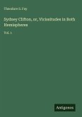 Sydney Clifton, or, Vicissitudes in Both Hemispheres