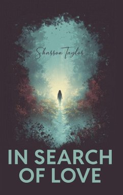 In Search of Love - Taylor, Sharron