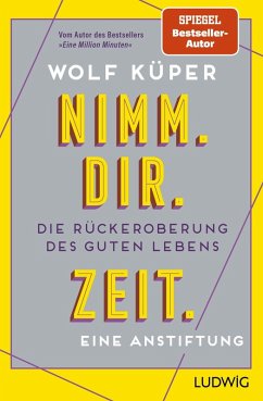 Nimm. Dir. Zeit. - Küper, Wolf