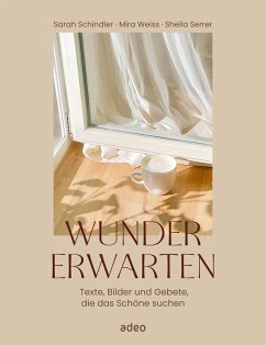 Wunder erwarten - Schindler, Sarah Wunder erwarten - Schindler, Sarah