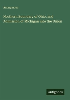 Cover Northern Boundary of Ohio, and Admission of Michigan into the Union