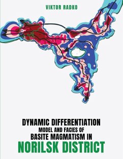Dynamic Differentiation Model and Facies of Basite Magmatism in Norilsk District - Radko, Viktor Dynamic Differentiation Model and Facies of Basite Magmatism in Norilsk District - Radko, Viktor