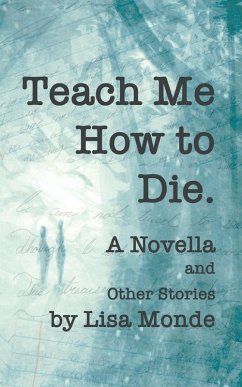 Teach Me How to Die - Monde, Lisa