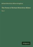 The Poems of Richard Monckton Milnes