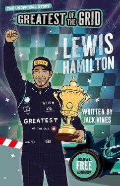 Greatest of the Grid: Lewis Hamilton - Vines, Jack Greatest of the Grid: Lewis Hamilton - Vines, Jack