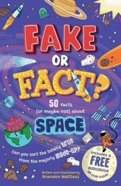Fake or Fact? Space - Mattless, Brandon