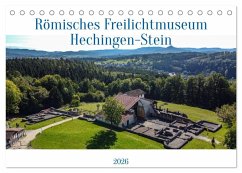 Römisches Freilichtmuseum Hechingen-Stein 2026 (Tischkalender 2026 DIN A5 quer), CALVENDO Monatskalender