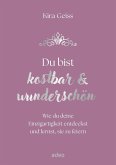 Du bist kostbar & wunderschön Du bist kostbar & wunderschön