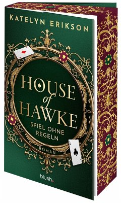 House of Hawke - Spiel ohne Regeln - Erikson, Katelyn