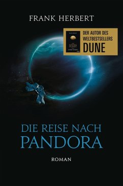 Die Reise nach Pandora - Der Pandora-Zyklus 1 - Herbert, Frank Die Reise nach Pandora - Der Pandora-Zyklus 1 - Herbert, Frank