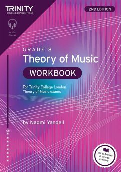 Trinity College London Theory of Music Workbook Grade 8 (2nd edition) - Yandell, Naomi Trinity College London Theory of Music Workbook Grade 8 (2nd edition) - Yandell, Naomi