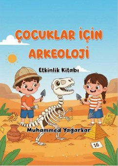Cover Çocuklar Için Arkeoloji: Etkinlik Kitabi (eBook, ePUB)