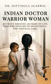 Indian Doctor Warrior Woman