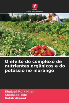 Cover O efeito do complexo de nutrientes orgânicos e do potássio no morango