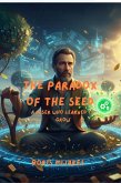 The Paradox of the Seed: A Miser Who Learned to Grow (eBook, ePUB)