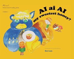 AI ai AI my sweetest honey? - Lam, Rex