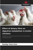 Effect of dietary fibre on digestive metabolism in broiler chickens
