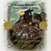 Emperor Menelik II Great Victory at Adwa
