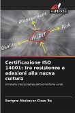 Certificazione ISO 14001: tra resistenze e adesioni alla nuova cultura