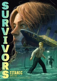 Titanic: April 1912 - Duey, Kathleen; Bale, Karen A