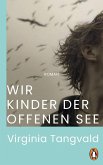 Wir Kinder der offenen See