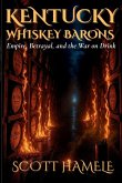 Kentucky Whiskey Barons Kentucky Whiskey Barons