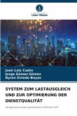 SYSTEM ZUM LASTAUSGLEICH UND ZUR OPTIMIERUNG DER DIENSTQUALITÄT