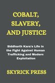 Cobalt, Slavery, and Justice