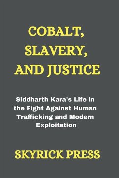 Cobalt, Slavery, and Justice - Press, Skyrick Cobalt, Slavery, and Justice - Press, Skyrick