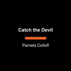 Catch the Devil - Colloff, Pamela
