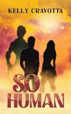 So Human