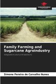 Family Farming and Sugarcane Agroindustry