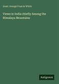 Views in India chiefly Among the Himalaya Mountains