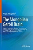 The Mongolian Gerbil Brain The Mongolian Gerbil Brain