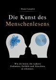 DIE KUNST DES MENSCHENLESENS DIE KUNST DES MENSCHENLESENS