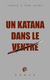 Un katana dans le ventre