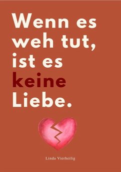 Cover WENN ES WEH TUT, IST ES KEINE LIEBE!