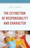 Extinction of Responsibility and Character