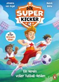 Die Superkicker - Ein Verein voller Fußball-Helden Die Superkicker - Ein Verein voller Fußball-Helden