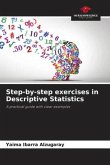 Step-by-step exercises in Descriptive Statistics
