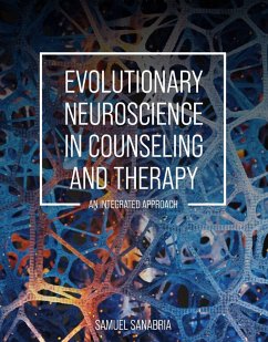 Evolutionary Neuroscience in Counseling and Therapy - Sanabria, Samuel