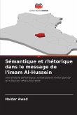 Sémantique et rhétorique dans le message de l'imam Al-Hussein Sémantique et rhétorique dans le message de l'imam Al-Hussein