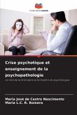 Crise psychotique et enseignement de la psychopathologie