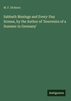 Cover Sabbath Musings and Every-Day Scenes, by the Author of 'Souvenirs of a Summer in Germany'