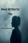 Never Written for You Never Written for You