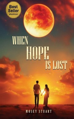 When Hope is Lost - Stuart, Mosey