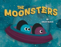 The Moonsters - Rusch, Kelsy