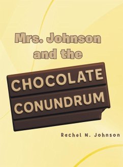 Mrs. Johnson and the Chocolate Conundrum Mrs. Johnson and the Chocolate Conundrum